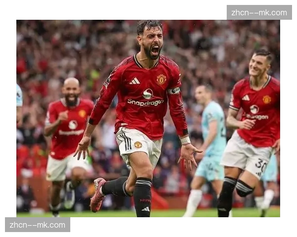 曼联2-0客胜布伦特福德，B费回撤组织成战术关键点